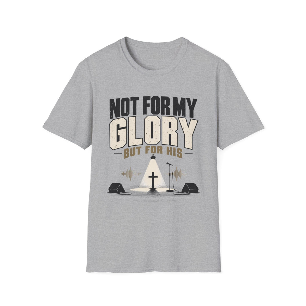 Not For my Glory T-Shirt