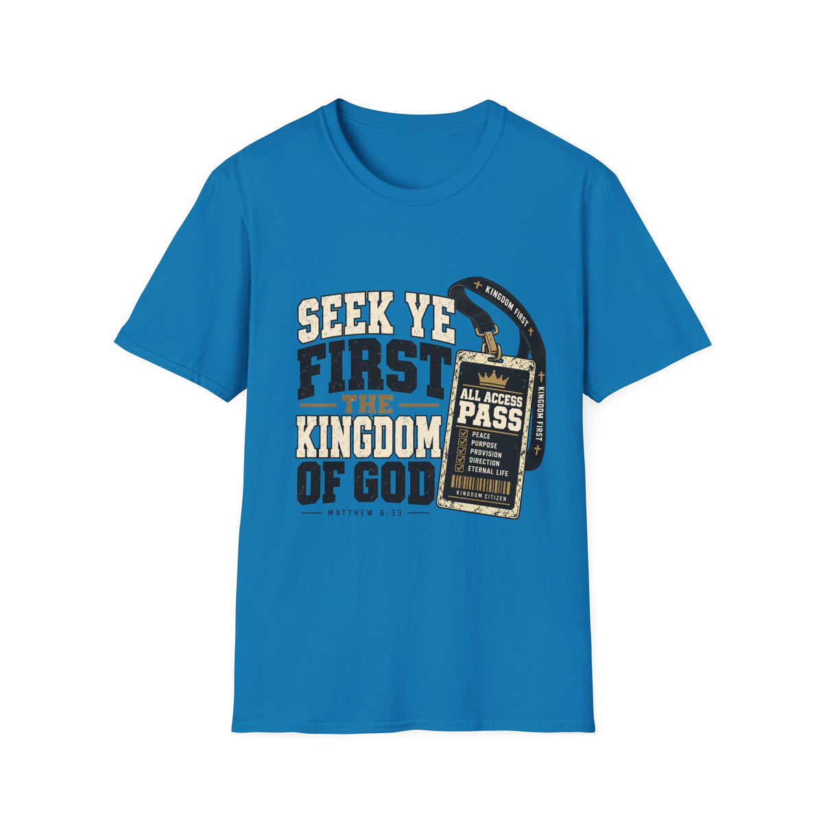 Seek Ye First 2 T-Shirt
