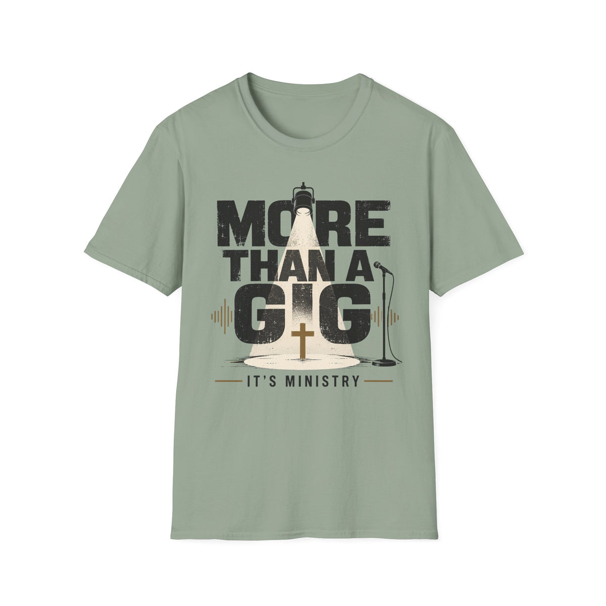 More than a Gig T-Shirt
