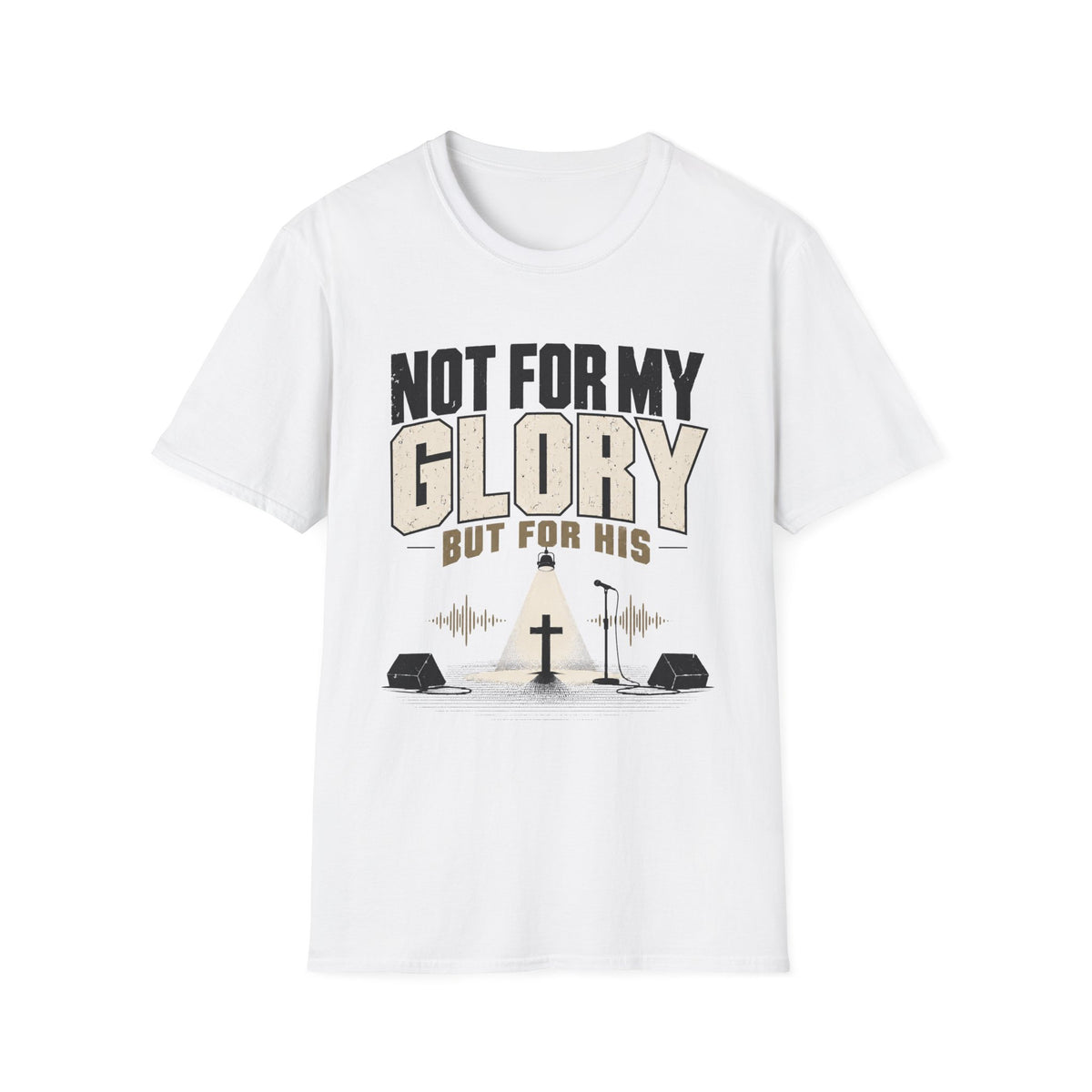 Not For my Glory T-Shirt