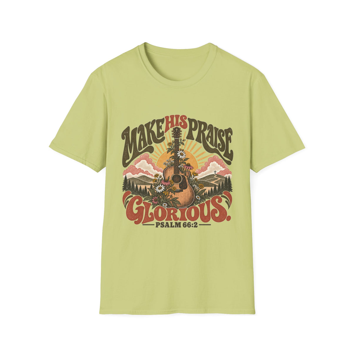 Make His Praise Glorious T-Shirt