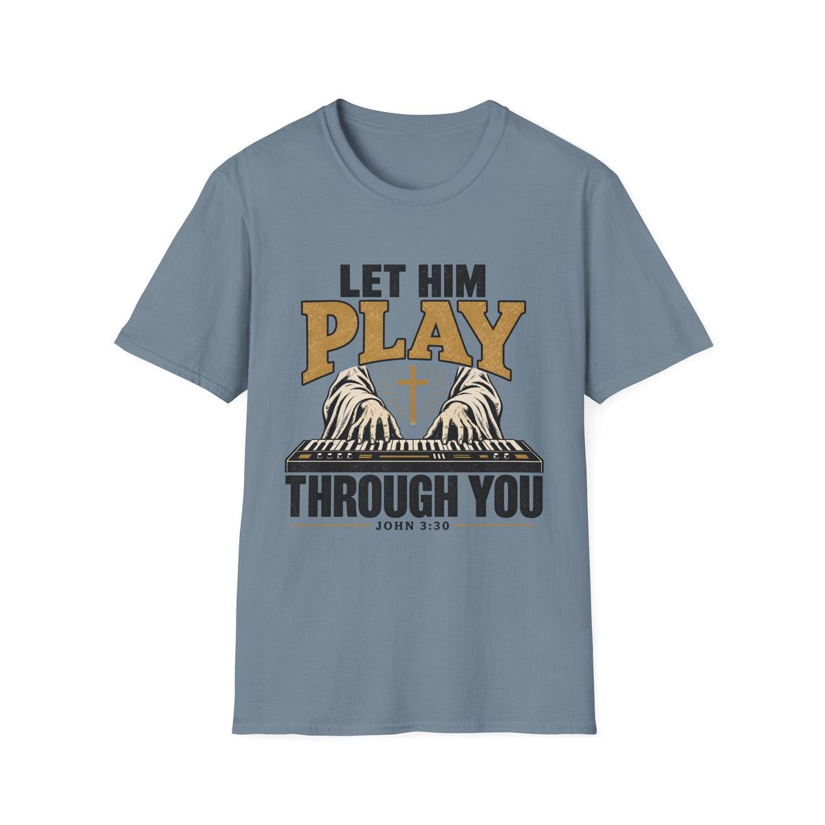 Let Him Play Through You Keys   T-Shirt
