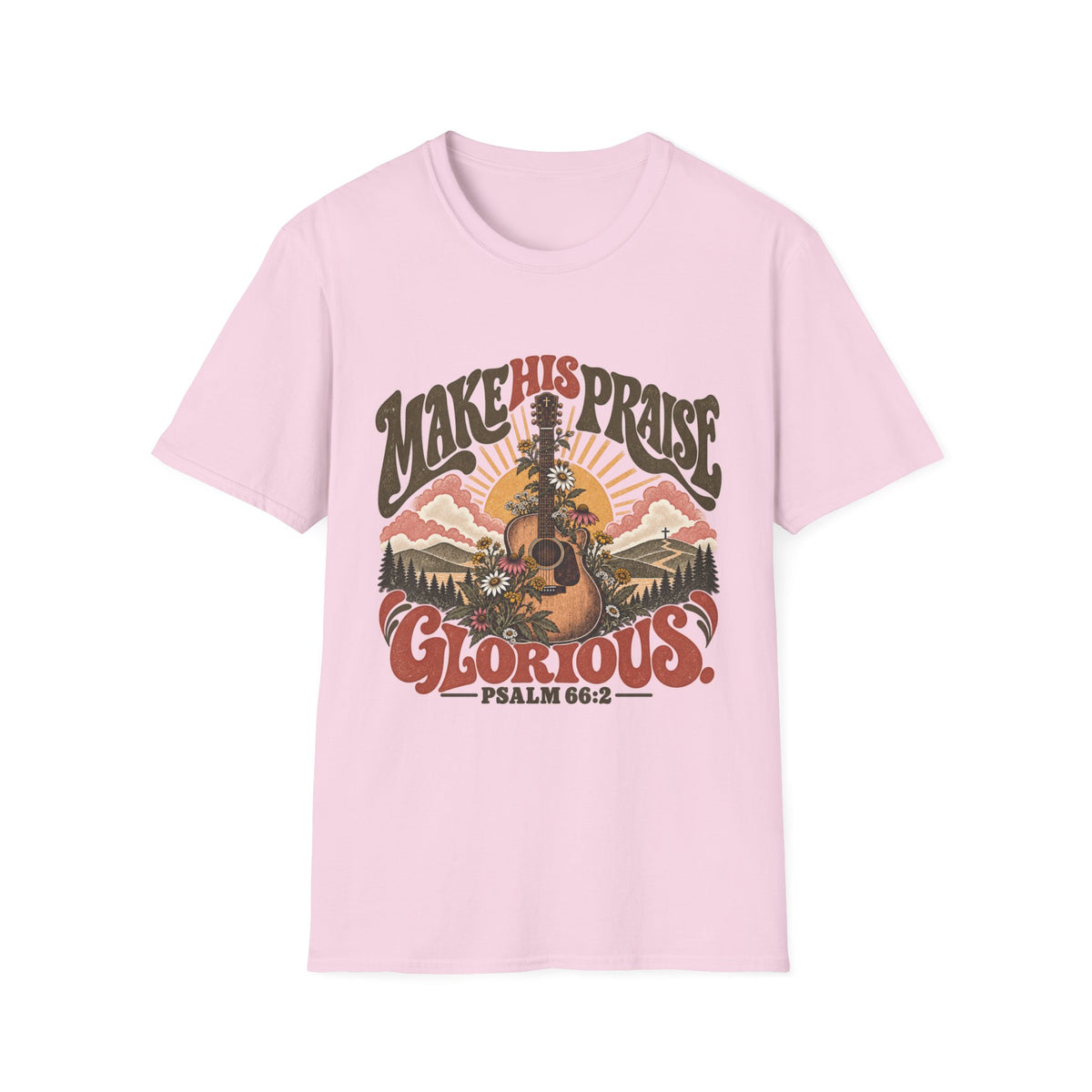 Make His Praise Glorious T-Shirt