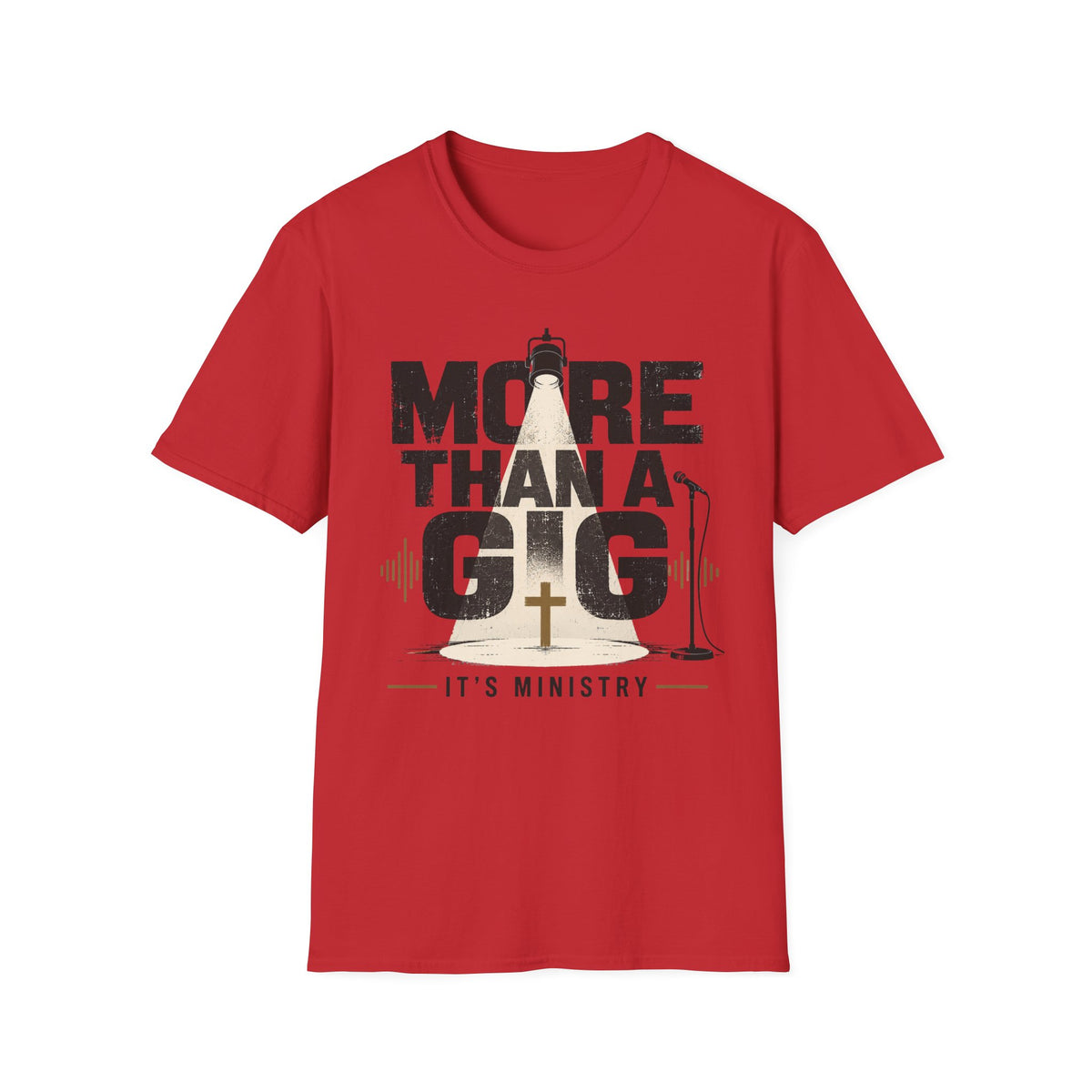 More than a Gig T-Shirt
