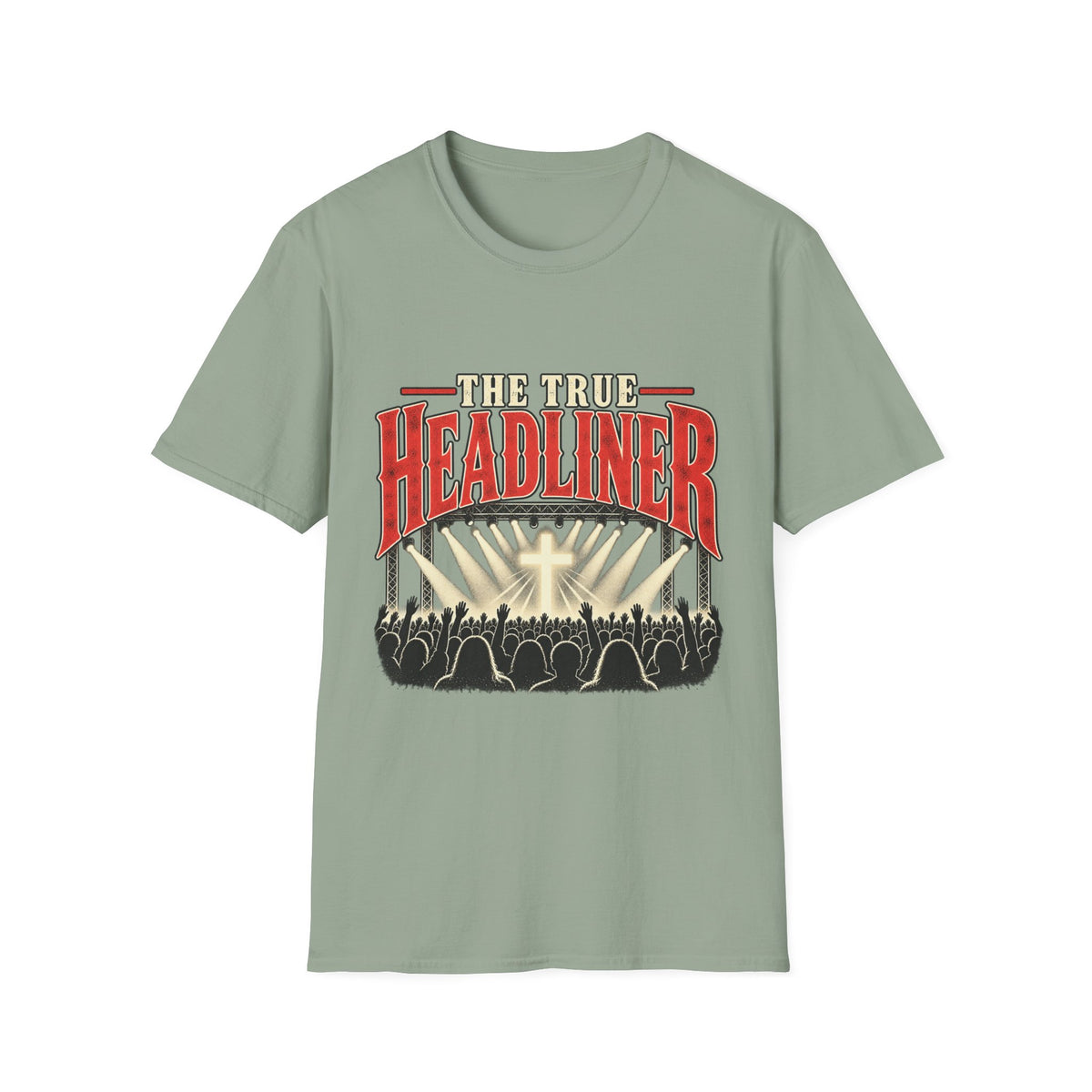 True Headliner  T-Shirt
