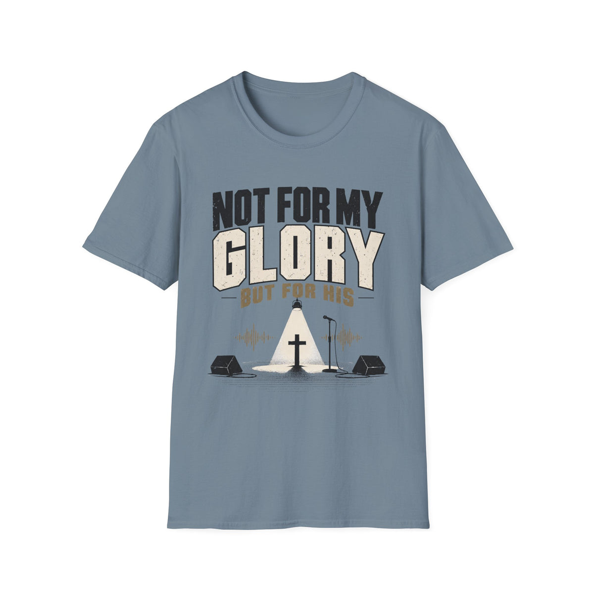 Not For my Glory T-Shirt
